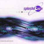 Remix of Splashdown's songs "Pandora" and "Beguiled".